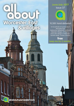 All About Worcester East & Villages June/July 2017 - All About Worcester East & Villages