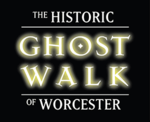 The Historic Ghost Walk of Worcester - 