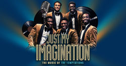Just My Imagination - The Music of The Temptations