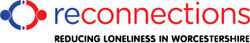 Reconnections : Reducing Loneliness in Worcestershire -